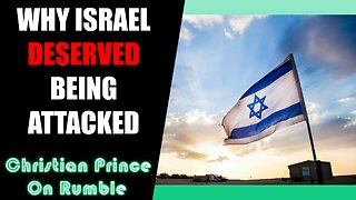 Why Israel Deserved Hamas Attack - Christian Prince