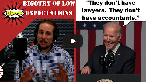 DDoS- Biden Thinks Black People Are Too Stupid to Hire Accountants, Lawyers, or Get A Vaccine