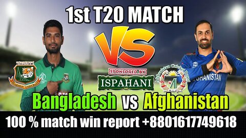 Ban vs Afg live , Bangladesh vs Afghanistan 1st T20I Live , Ban vs Afg 1st t20 live , today match