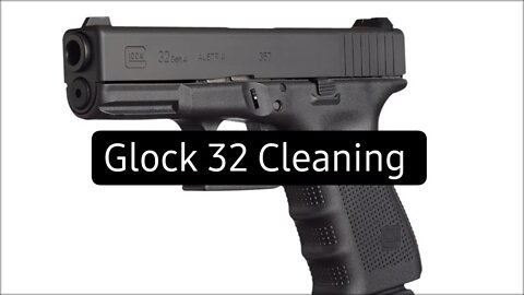 How to Clean a Glock 32 Gen4 .357 Sig | Function Check