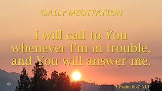 Guided Meditation -- Psalm 86 verse 7