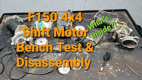 Bench Test and Tear Down Of 2011 Ford F150 4X4 Shift Motor Contact Plate