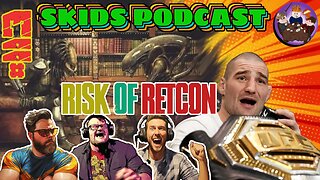 #113 - Risk Of Retcon