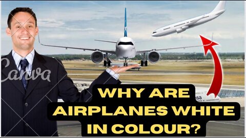 Why are airplanes in white colour