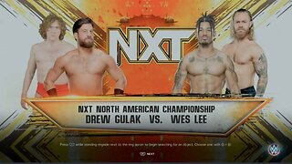 NXT Wes Lee w/ Tyler Bate vs Drew Gulak w/ Charlie Dempsey for the NXT North American Championship