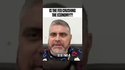 Is the FED Crushing The Economy??