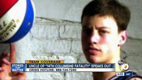 San Diego uncle of "14th Columbine fatality" speaks out