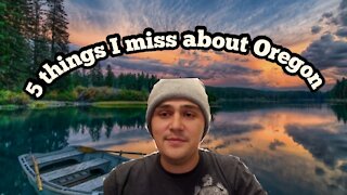 5 things i miss most about Oregon