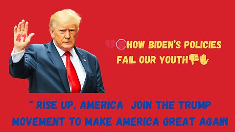 💔🛑How Biden’s Policies Fail Our Youth👎✋