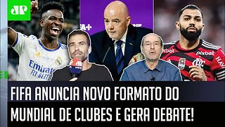 "Cara, esse NOVO MUNDIAL DE CLUBES é UMA BOS%@ para os..." Fifa ANUNCIA NOVIDADE e gera DEBATE!