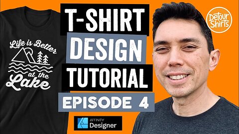 How to Design a TShirt #4 | Life Is Better at the Lake Line Drawing Shirt using Affinity Designer