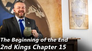 The Beginning of the End | 2nd Kings - Chapter 15 (Pastor Joe Jones) Sundy-PM