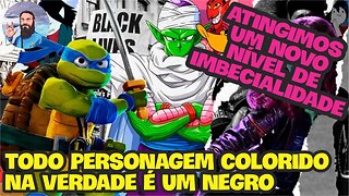 Live Extra - Todo Personagem Colorido (Verde, Azul, Etc.) É na Verdade Um Negro