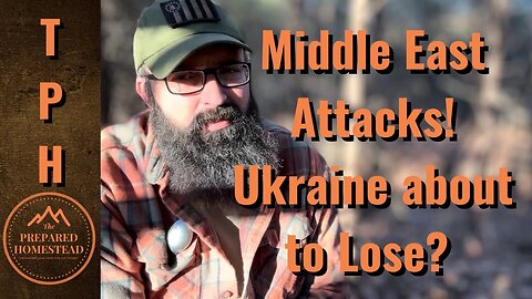 Attacks Against US in Middle East! Ukraine about to Lose?