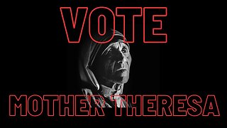 The Tudorscope : Vote Mother Theresa