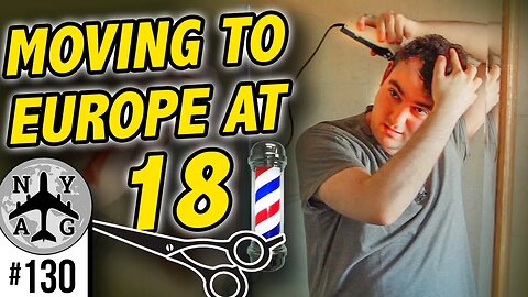 Moving To Europe At 18 - Lockdown "Barbershop Talk"