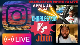 CHARLESTON WHITE IG LIVE: Charleston Vs Jidion Go At It AGAIN On Instagram Live (28/04/23)
