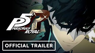 Persona 5 Royal - Official Finish ‘Em Trailer