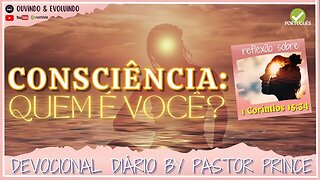 A CONSCIÊNCIA DE QUEM VOCÊ É! | Pastor Joseph Prince | DEVOCIONAL para meditação