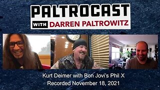 Kurt Deimer & Bon Jovi's Phil X interview with Darren Paltrowitz