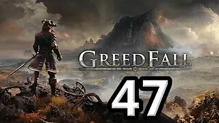 Mykillangelo Plays Greedfall #47