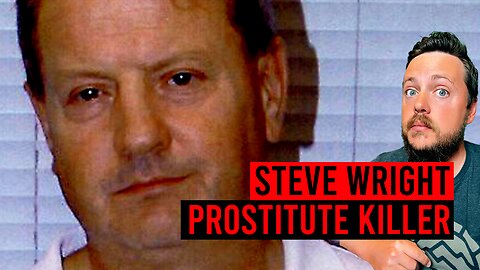 The Prostitute Serial Killer | Steve Wright