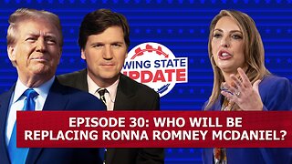 Episode 30: Who will be Replacing Ronna Romney McDaniel?