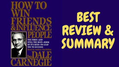 How To Win Friends And Influence People | Review And Summary
