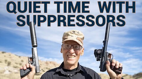 Quiet Time with Suppressors