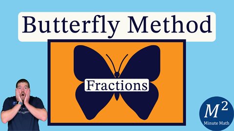 The Butterfly Method For Subtracting Fractions with Ease | Minute Math Tricks - Part 101-105
