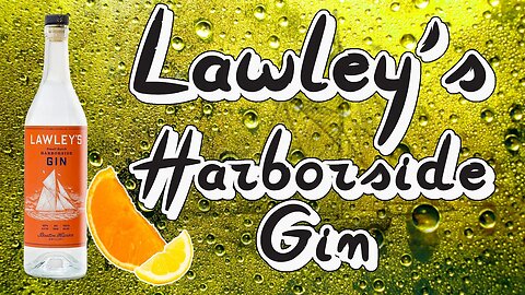 High Class Gin For A Good Price Lawley's Harborside Gin
