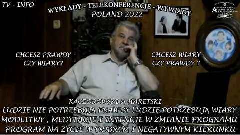 LUDZIE POTRZEBUJĄ WIARY, RELIGII, BAJEK, LEGEND, MODLITWY, LUDZIE NIE POTRZEBUJĄ PRAWDY/2022 TV-INFO