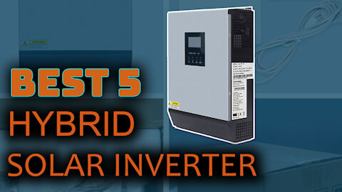 best 5 Hybrid Solar Inverter