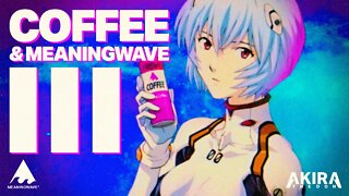 Ｃｏｆｆｅｅ ＆ Ｍｅａｎｉｎｇｗａｖｅ ３ ☕☕☕ | Mixtape