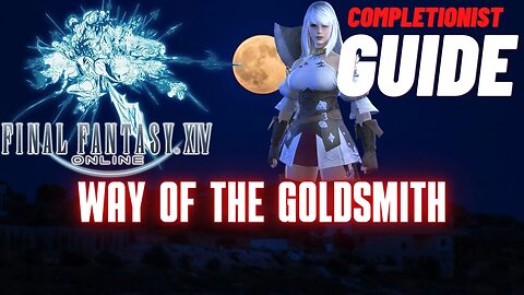 Way of the Goldsmith Final Fantasy XIV Online