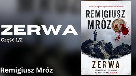 Zerwa Część 1/2, Cykl: Komisarz Forst (tom 5) - Remigiusz Mróz