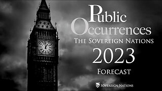 The Sovereign Nations 2023 Forecast | Public Occurrences, Ep. 109