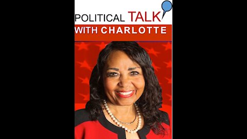 POLITICAL TALK WITH CHARLOTTE - NO FAKE NEWS!