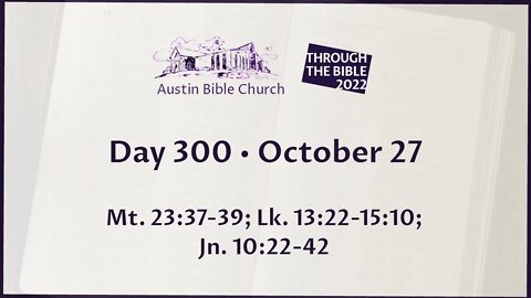 Through the Bible 2022 (Day 300)