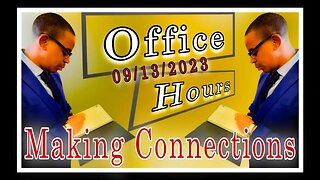 Office Hours Episode 3: Making Connections