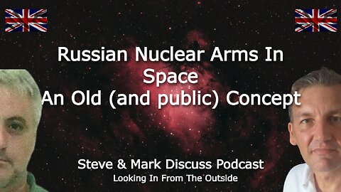 Russian Nuclear Arms in Space - An Old (and Public) Concept.