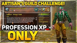 The Artisan's Guild challenge - Hardcore, Profession XP ONLY | League 4 | Project Ascension