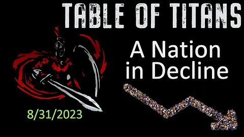#Table of Titans A Nation in Decline