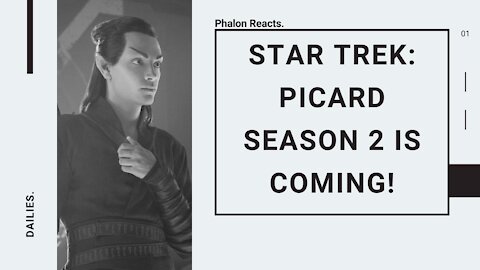 STAR TREK: PICARD SEASON 2 IS COMING!