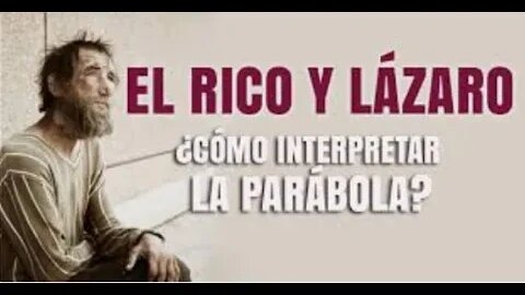 La Parabola de Lazaro y el Rico