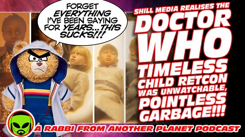 Media Realizes Doctor Who Timeless Child Retcon Was Pointless Garbage!!!