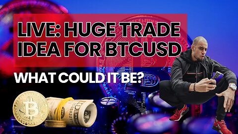 LIVE: Huge Trade Idea for BTCUSD - What Could it Be?