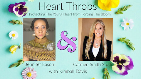 Heart Throbs: Protecting The Young Heart From Forcing The Bloom