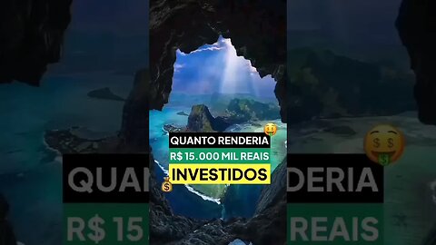 Quanto renderia r$15.000 mil reias investidos #investidor #investimento #dividendos