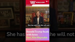 Donald Trump feuds with Iowa Gov. Kim Reynolds-World-Wire #shorts